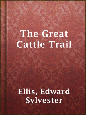 The Great Cattle Trail - ebook